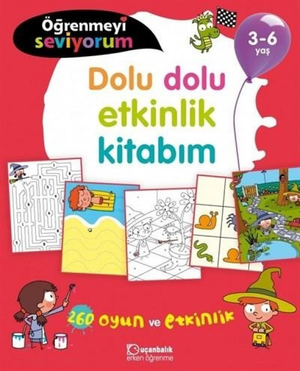 Uçanbalık Öğrenmeyi Seviyorum - Dolu Dolu Etkinlik Kitabım 3-6 Yaş 48+ Ay
