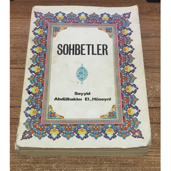 SOHBETLER - Seyyid Abdülhakim El-Hüseyni ( İKİNCİ EL ÜRÜN ) - 1