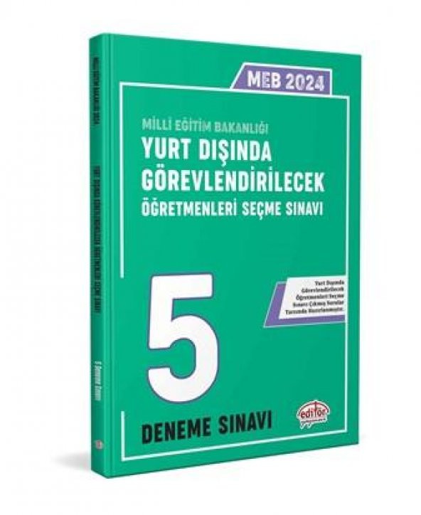 2024 MEB Yurt Dışında Görevlendirilecek Öğretmenleri Seçme Sınavı Tamamı Çözümlü 5 Deneme Sınavı Editör Yayınevi