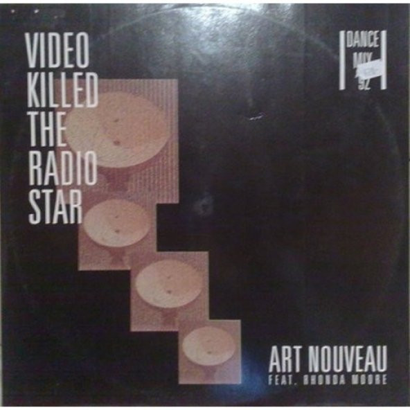 Art Nouveau Feat. Rhonda Moore – Video Killed The Radio Star Dance Mix 92  - Plak alithestereo - 2