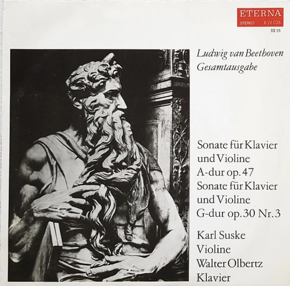 Ludwig van Beethoven – Sonate Für Klavier Und Violine A-Dur Op.47, G-Dur Op.30 Nr.3 - Karl Suske, Walter Olbertz klasik tarz Plak alithestereo