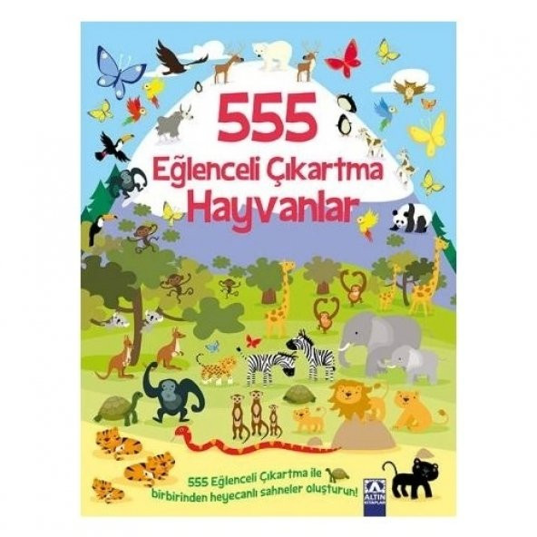 555 Eğlenceli Çıkartma Hayvanlar Altın Kitaplar Yayınevi