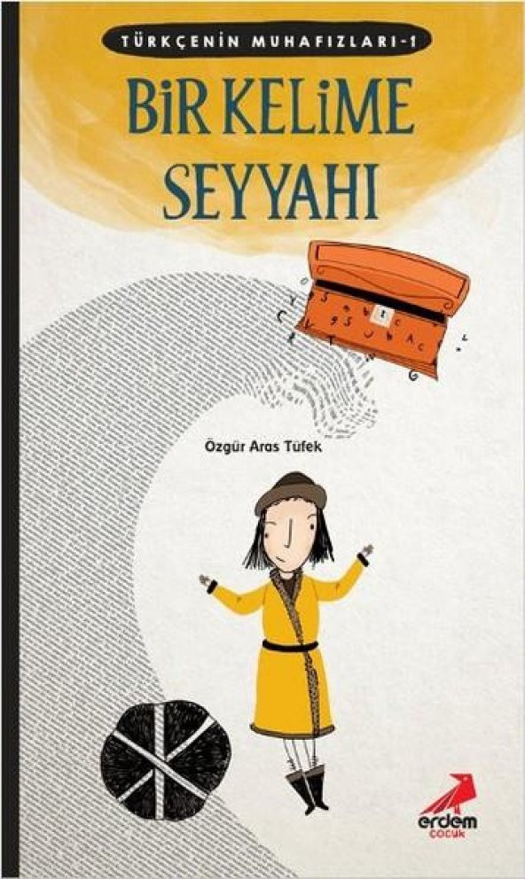 Bir Kelime Seyyahı Türkçenin Muhafızları 1