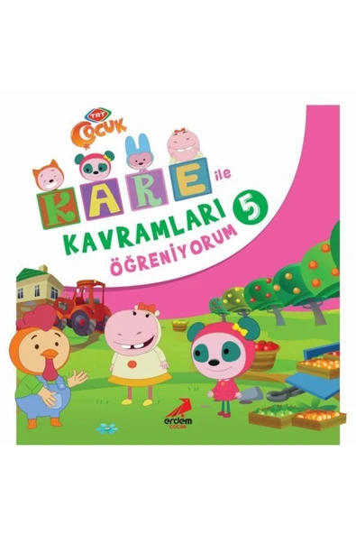 KARE İLE KAVRAMLARI ÖĞRENİYORUM 5 ERDEM ÇOCUK