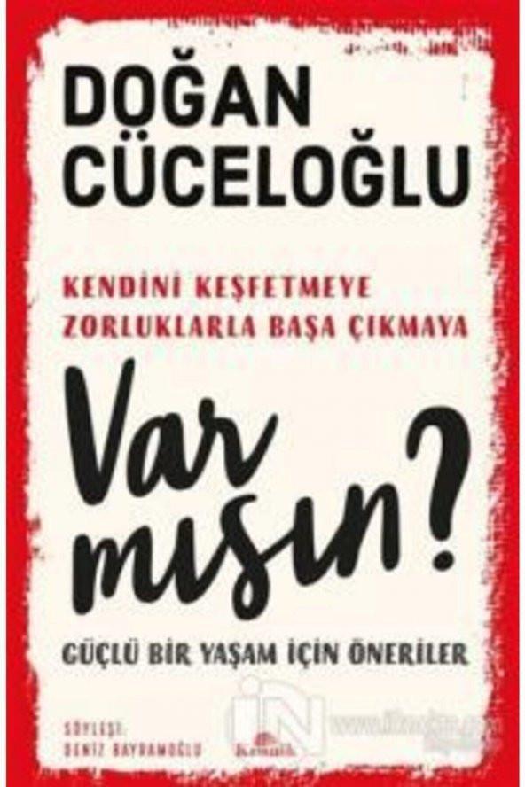 Doğan Cüceloğlu Var Mısın ? Güçlü Bir Yaşam Için Öneriler