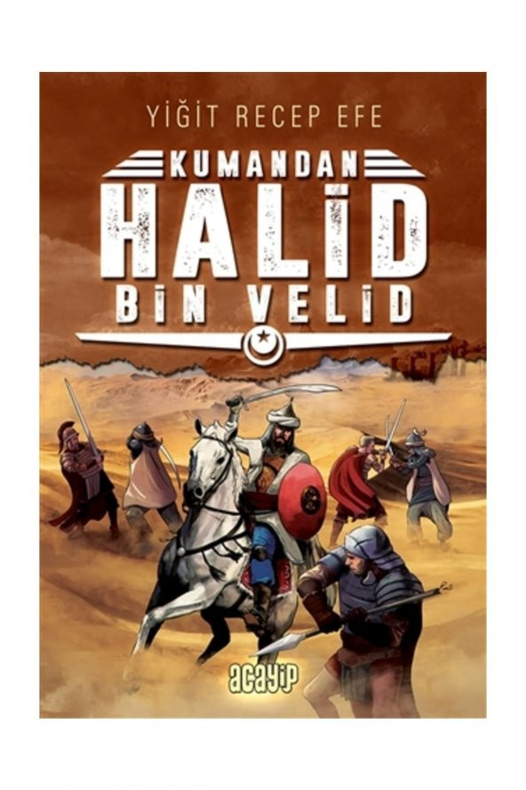 Halid Bin Velid: Kumandan 10 - Yiğit Recep Efe