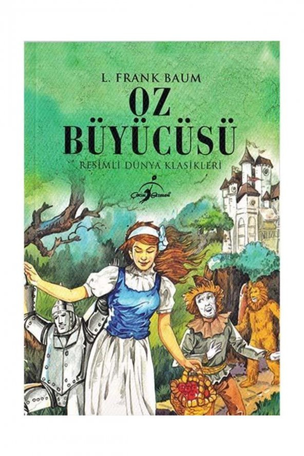 Oz Büyücüsü - Resimli Dünya Klasikleri