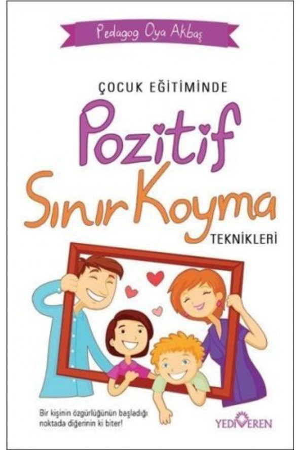 Çocuk Eğitiminde Pozitif Sınır Koyma Teknikleri