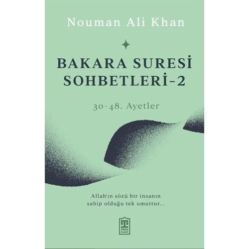 BAKARA SURESİ SOHBETLERİ 2  NOUMAN ALİ KHAN  TİMAŞ