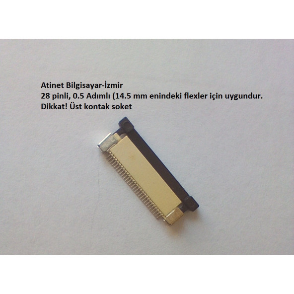 28 Pin, 0.5 Adımlı Üst kontak  flex Soketi. Flex Ffc Konnektörü 28-0.5-Üst