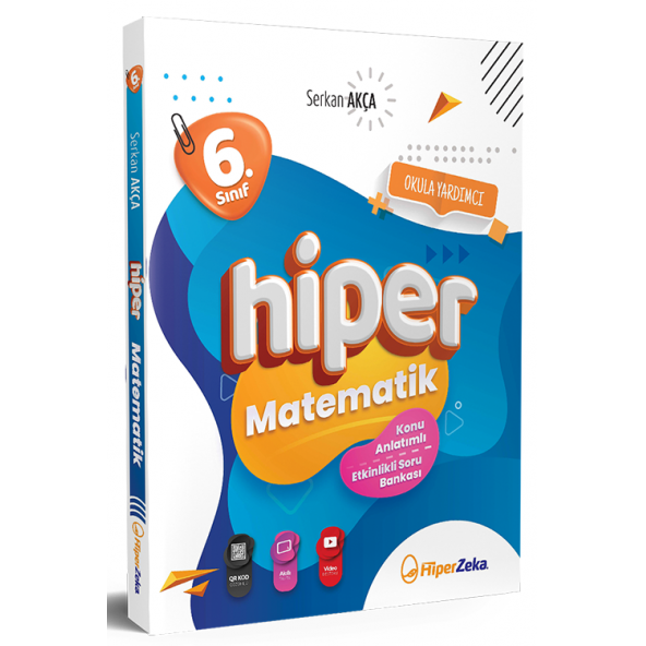 Hiper Zeka 6. Sınıf Hiper Matematik Konu Anlatımlı & Etkinlikli Soru Bankası -- Serkan Akça