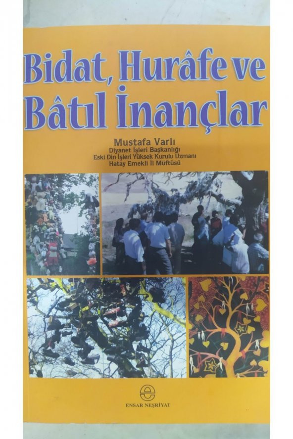 Bidat, Hurafe Ve Batıl Inançlar - Mustafa Varlı