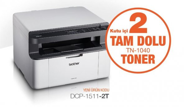 Brother DCP-1511 Yazıcı-Tarayıcı-Fotokopi Laser Yazıcı + 2 Tam Dolu Tonerli