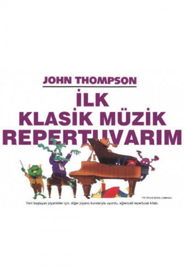 John Thompson Ilk Klasik Müzik Repertuvarım