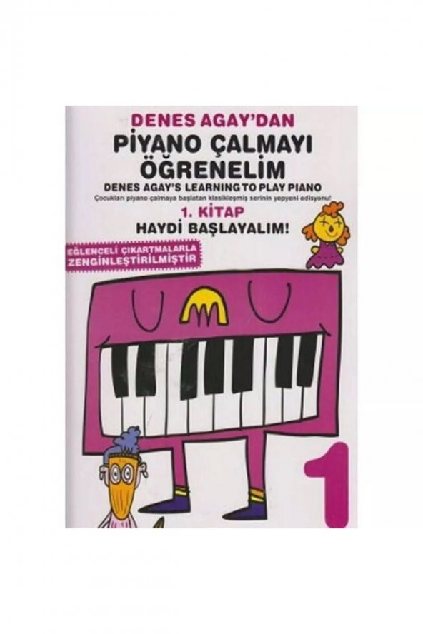Denes Agaydan Piyano Çalmayı Öğrenelim 1. Kitap