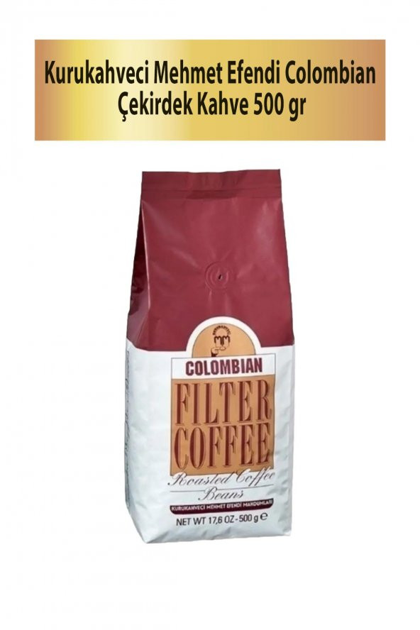 Mehmet Efendi Colombian Çekirdek Kahve 500 gr