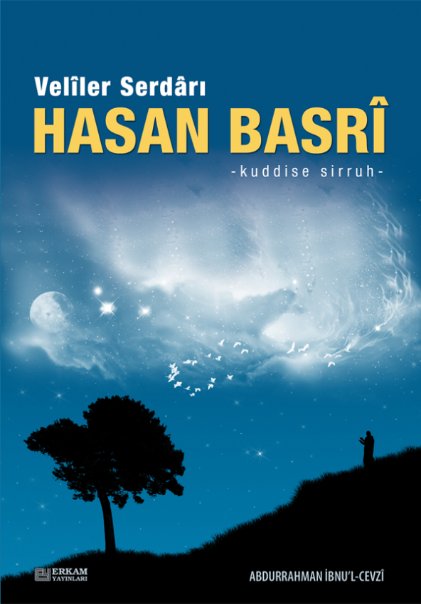 Veliler Serdarı Hasan Basri - Abdurrahman İbnul-Cevzî