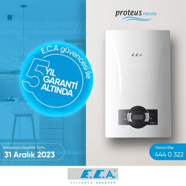 ECA PROTEUS PREMİX 24 KW TAM YOĞUŞMALI KOMBİ