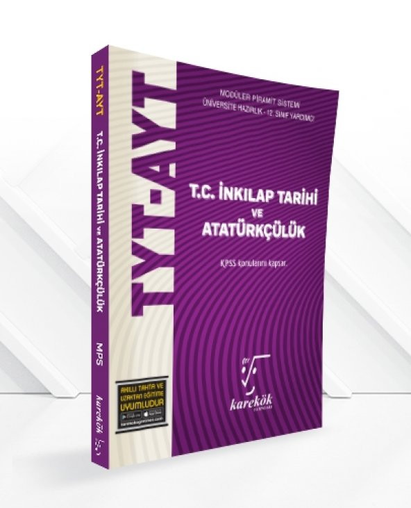 Tyt-Ayt T.C İnkilap Tar.Ve Atatürkçülük Mps (Modüler Piramit Sistemi) - Karekök Yayınları