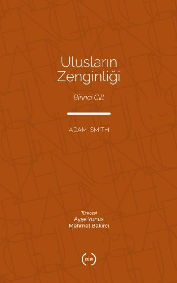 Ulusların Zenginliği Cilt 1 - 1