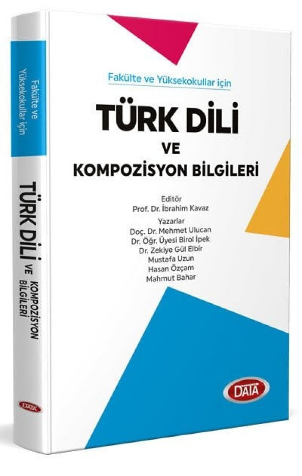 Türk Dili Ve Kompozisyon Bilgileri (İbrahim Kavaz) - Data Yayınları