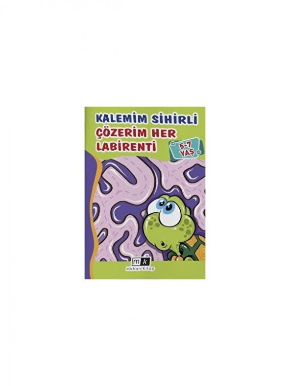 Kalemim Sihirli Çözerim Her Labirenti 5-7 Yaş - Mahmut Yılmaz