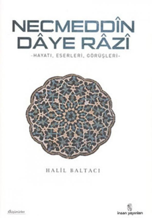 Necmeddin Daye Razi  hayatı-Eserleri ve Tasavvufi Görüşleri