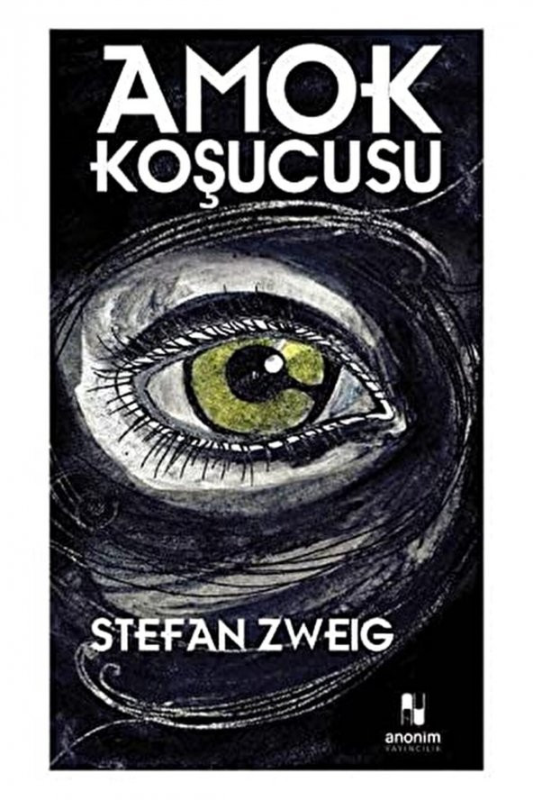 Amok Koşucusu / Stefan Zweig / / 9786053033059