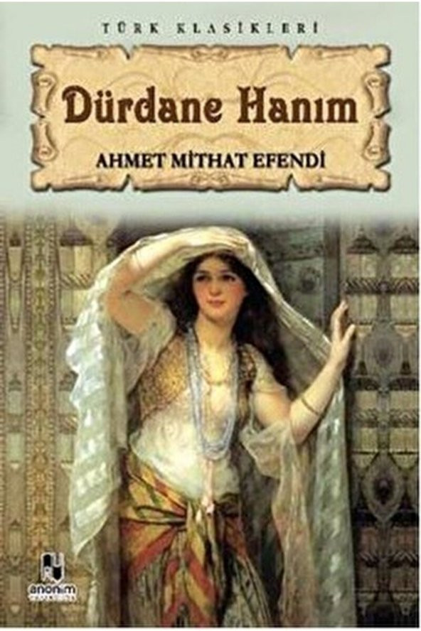 Dürdane Hanım / Ahmet Mithat Efendi / / 9786051001937