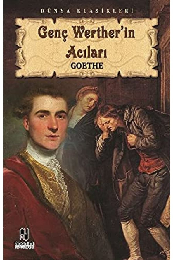 Genç Wertherin Acıları / Johann Wolfgang Von Goethe / / 9799944353259