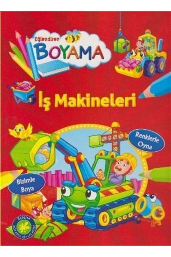 Eğlendiren Boyama - Iş Makineleri