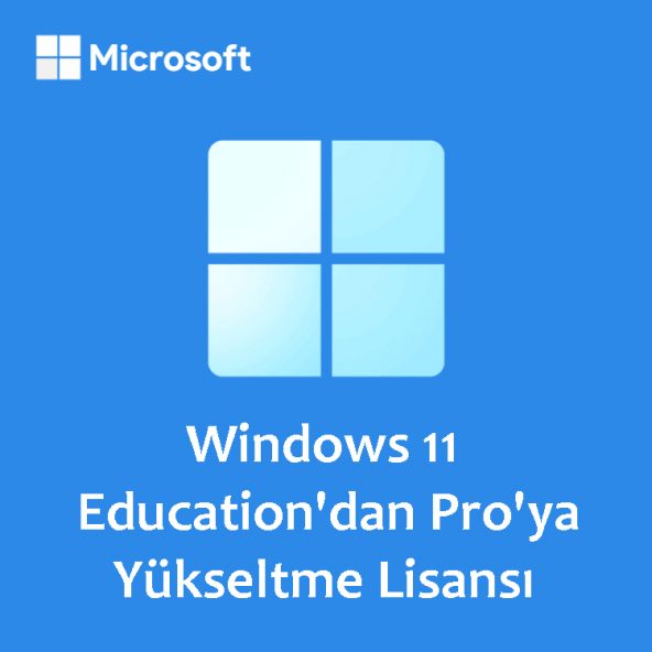 Windows 11 Education'dan Pro'ya Yükseltme Lisans Key