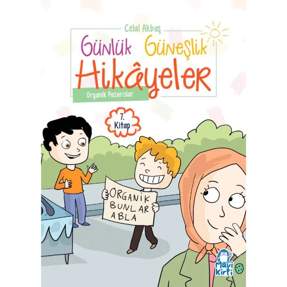 Organik Pazarcılar - Günlük Güneşlik Hikayeler - 1. Sınıf Hikaye Seti