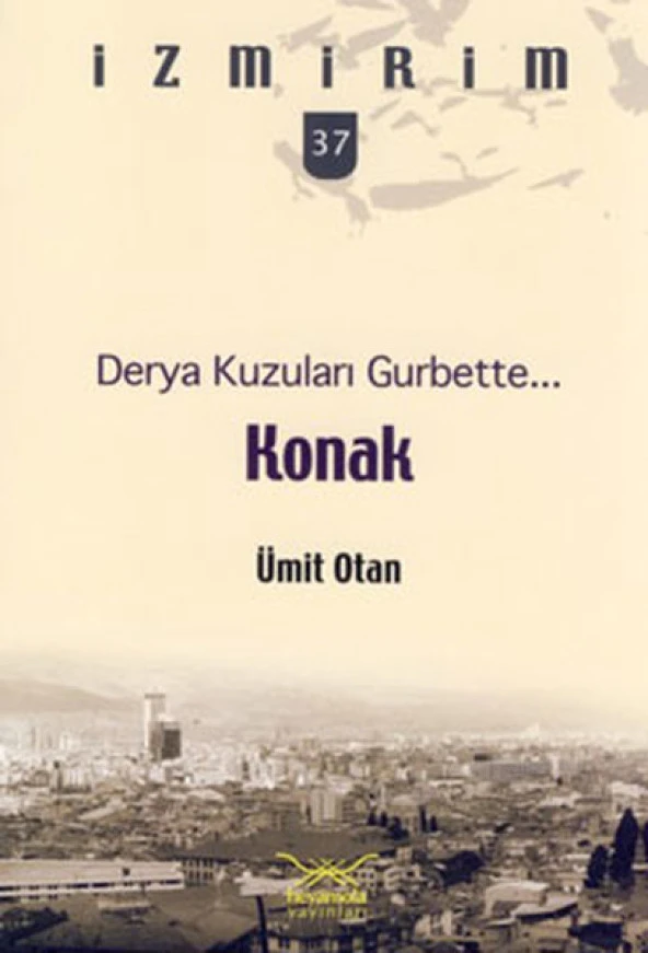Derya Kuzuları Gurbette: Konak / İzmirim - 37