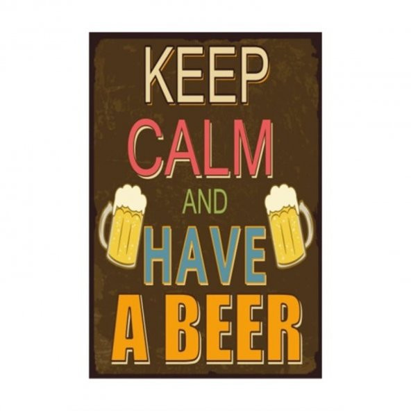Keep Calm And Have A Beer Retro Vintage Ahşap Poster 10*15 Cm