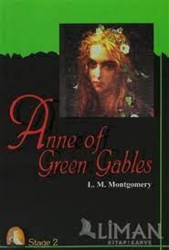 Kapadokya Yayınları Anne of GReen Gables L.M. Montgomery Stage 2 İngilizce Hİkaye Kitabı