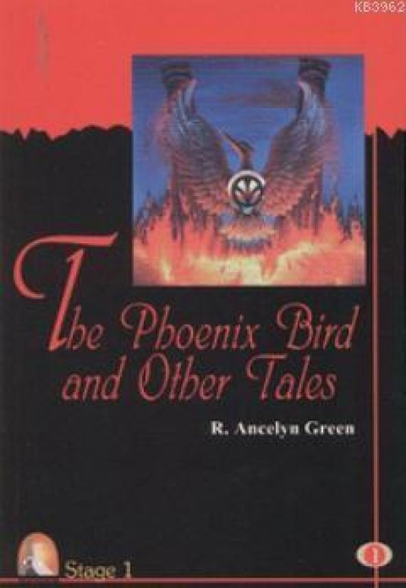 Kapadokya Yayınları The Phoenix Bird and Other Tales R.Ancelyn Green Stage 1 Cdli İngilizce Hikaye Kitabı