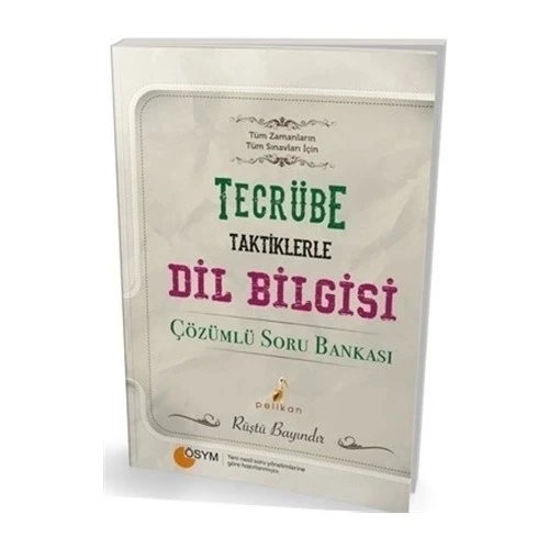 PELİKAN TECRÜBE TAKTİKLERLE DİLBİLGİSİ ÇÖZÜMLÜ SORU BANKASI