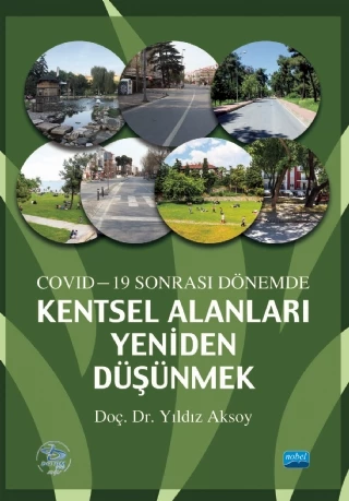 Covid-19 Sonrası Dönemde Kentsel Alanları Yeniden Düşünmek