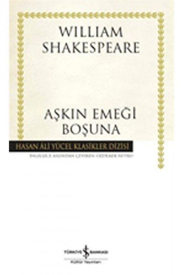 İş Bankası Kültür Yayınları Aşkın Emeği Boşuna