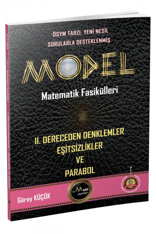 Model Matematik Fasikülleri Iı. Dereceden Denklemler - Eşitsizlikler Ve Parabol