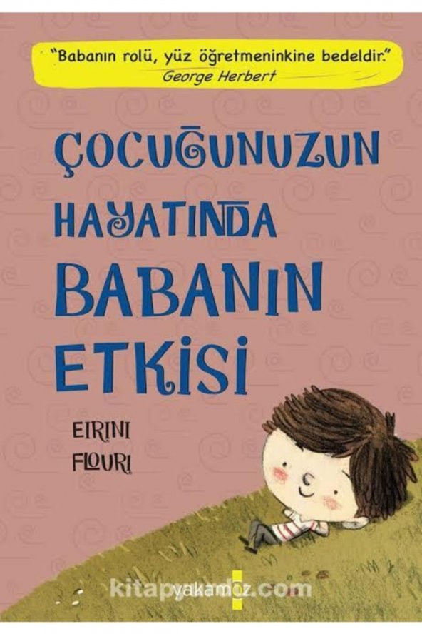 Yakamoz Yayınları Çocuğunuzun Hayatında Babanın Etkisi Eirini Flouri