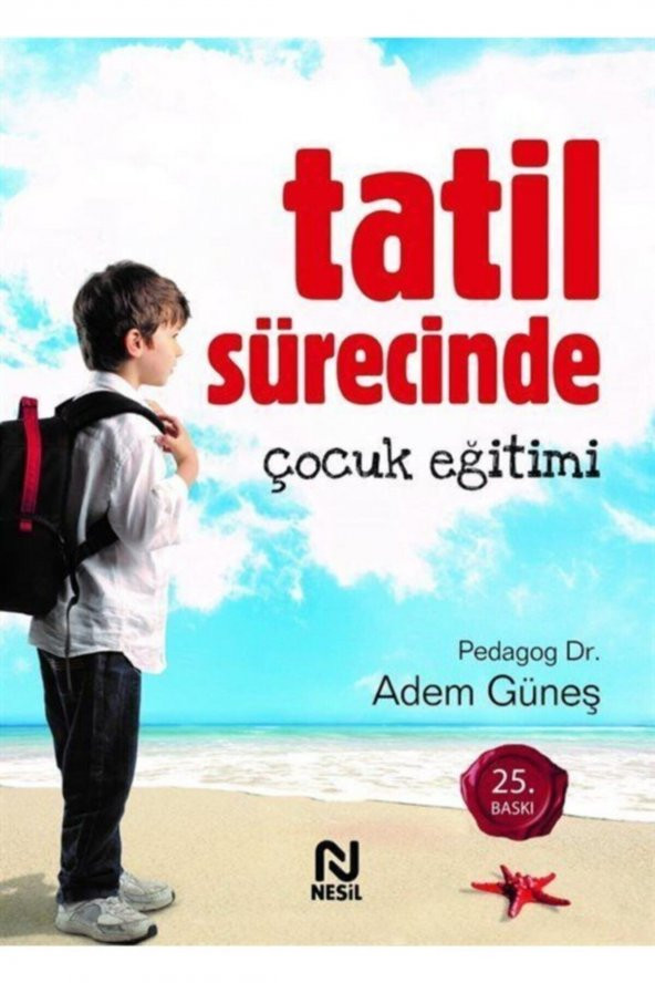 Nesil Yayınları Tatil Sürecinde Çocuk Eğitimi Adem Güneş