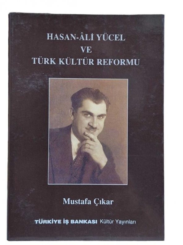 HASAN - ALİ YÜCEL VE TÜRK KÜLTÜRÜNÜN REFORMU (İKİNCİ EL ÜRÜN)