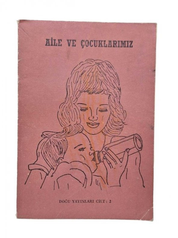 AİLE VE ÇOCUKLARIMIZ 2.Cilt (İKİNCİ EL ÜRÜN)