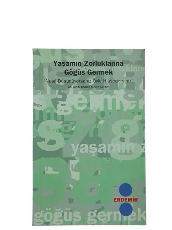 YAŞAMIN ZORLUKLARINA GÖĞÜS GERMEK (İKİNCİ EL ÜRÜN)