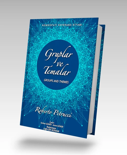 Homeopati Refarans Kitabı - Gruplar ve Temalar - Roberto Petrucci