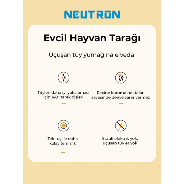 NEUTRON Akıllı Kedi Tüy Temizleme Cihazı NTL-HR-02-T - 8