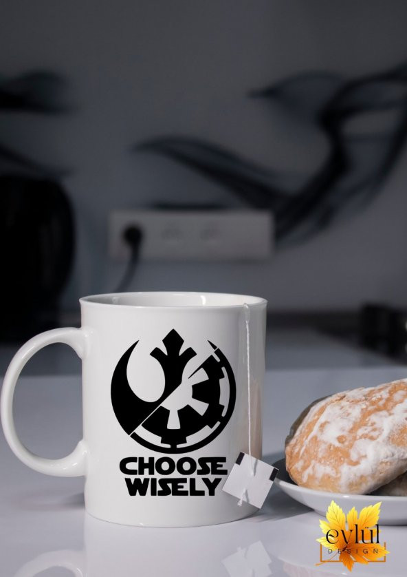 Star Wars Temalı Choose Wisely Yazılı Özel Tasarım Baskılı Kupa Bardak