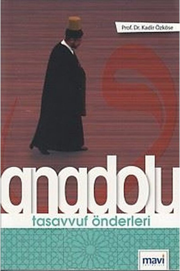 Anadolu Tasavvuf Önderleri / Kadir Özköse / / 9786059899093 ürün görseli 1